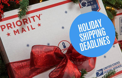HOLIDAY SHIPPING DEADLINES!!