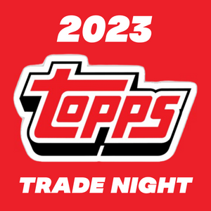 TOPPS TRADE NIGHT IS COMING!!
