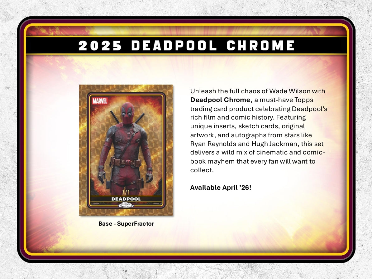 2025 Topps Chrome Marvel Deadpool Value Box – HOFBC