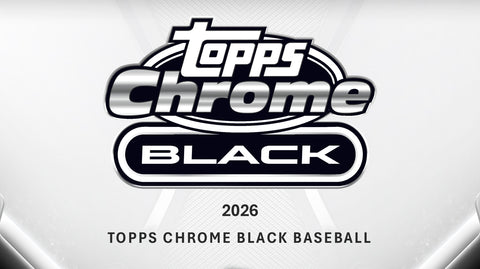 PRE-ORDER: 2026 Topps Chrome Black Baseball Hobby Box
