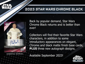PRE-ORDER: 2023 Topps Star Wars Chrome Black Hobby Box Opened Live