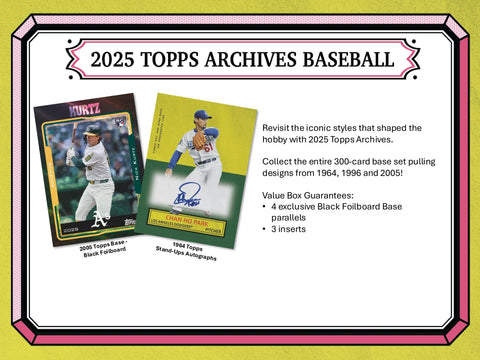 PRE-ORDER: 2025 Topps Archives Baseball Value Box