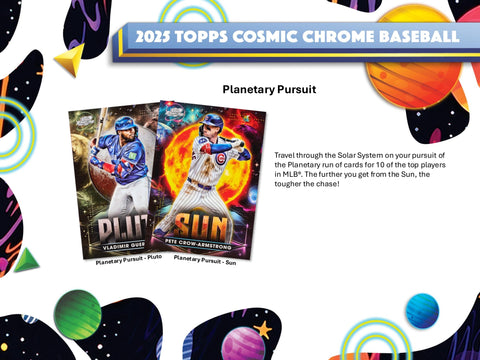 PRE-ORDER: 2025 Topps Cosmic Chrome Baseball Hobby Box